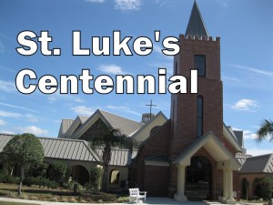 St. Luke's Centennial title (photo & graphic - CMF Public Media)