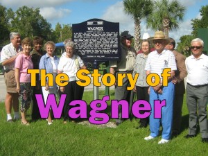 The History of Our Communities: The Story of Wagner