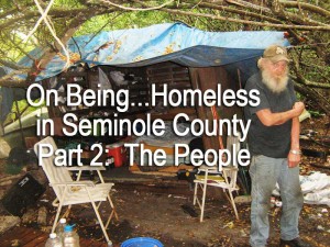 Part 2: On Being...Homeless in Seminole County -- The People
