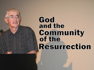 God and The Community of the Resurrection